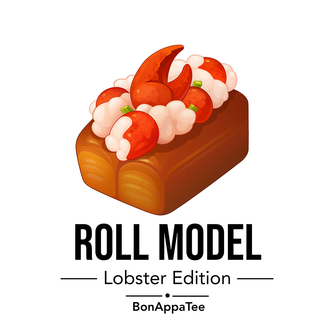 Roll Model Lobster Edition Tee design — lobster roll graphic tee artwork by BonAppaTee