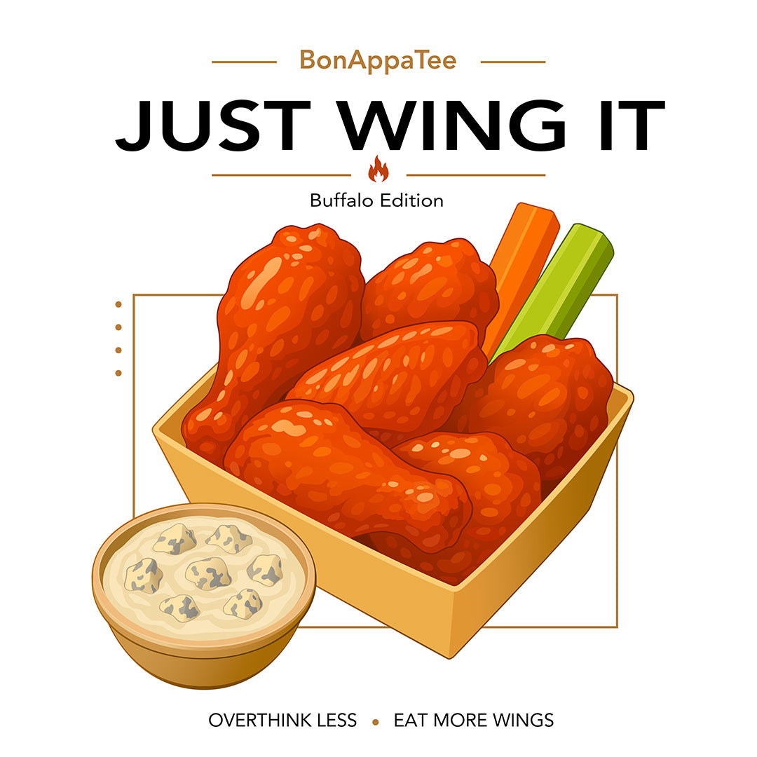 Just Wing It Tee design — chicken wings graphic tee artwork by BonAppaTee