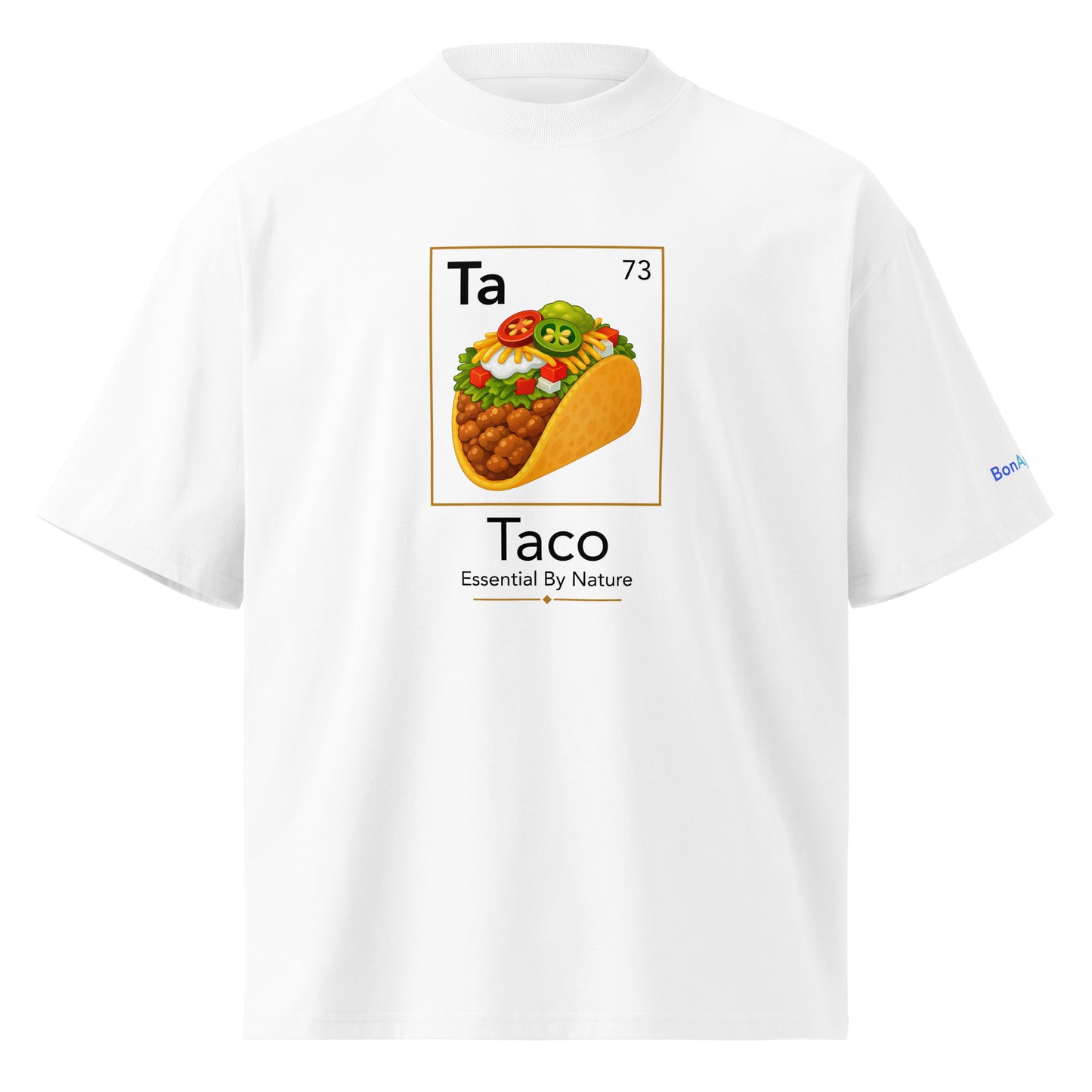 Taco Essential By Nature — taco graphic on premium oversized white T-shirt, front view | BonAppaTee
