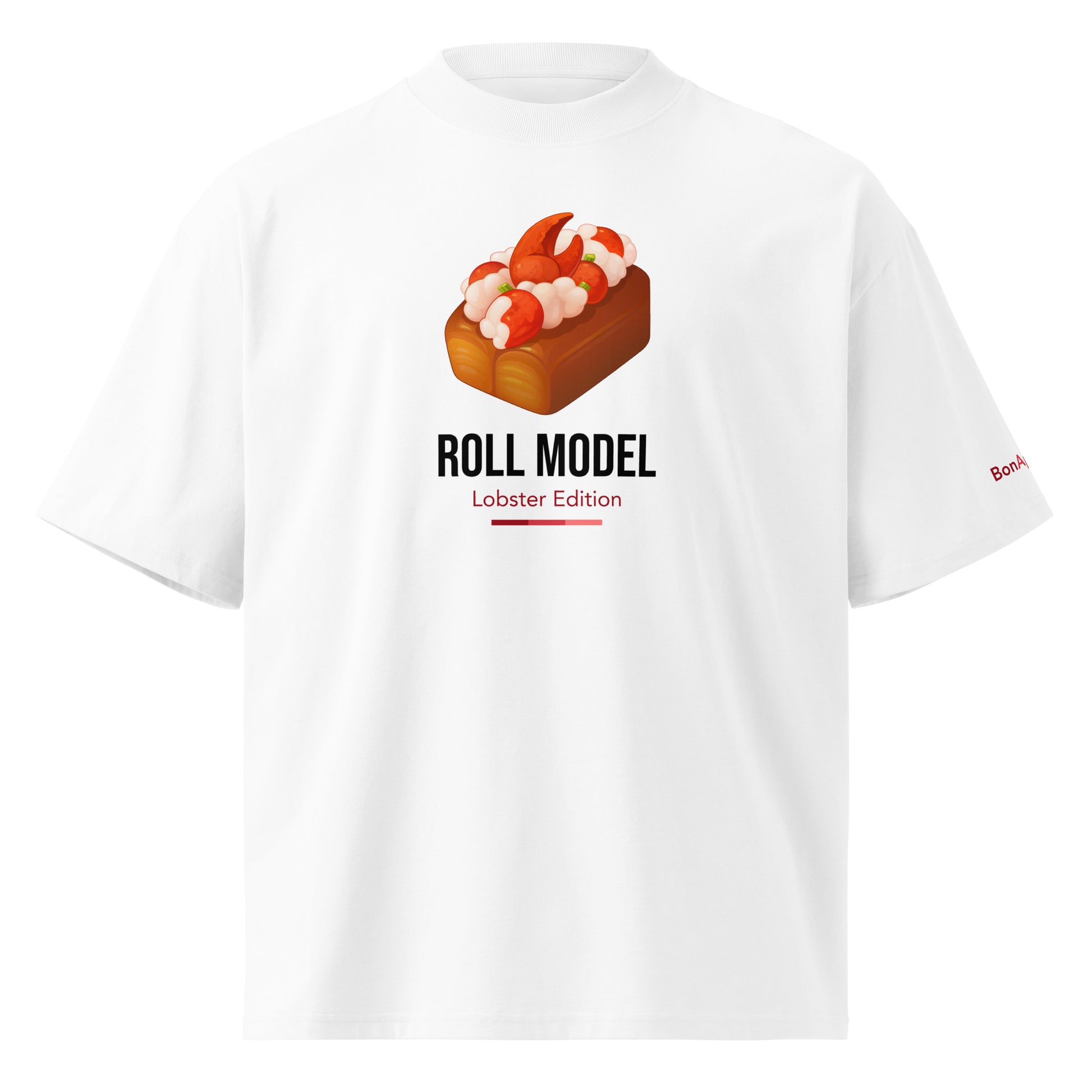 Roll Model Lobster Edition — lobster roll graphic on premium oversized white T-shirt, front view | BonAppaTee