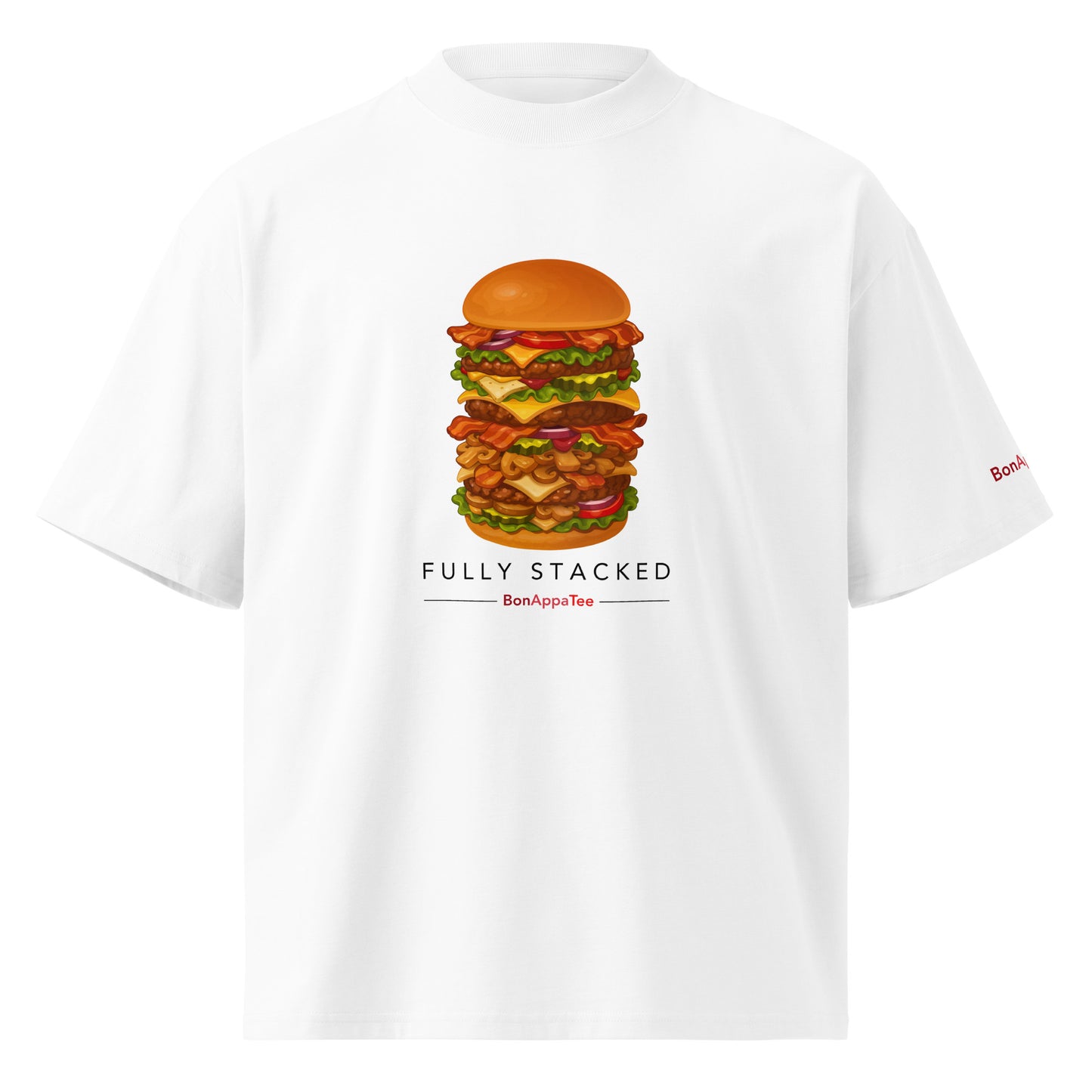 Fully Stacked oversized fit burger graphic t-shirt — front view, white | BonAppaTee