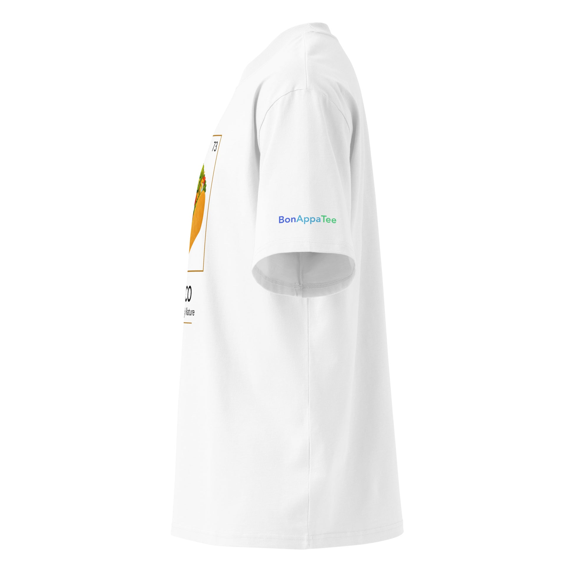 Taco Essential By Nature — taco graphic on premium oversized white T-shirt, side view | BonAppaTee
