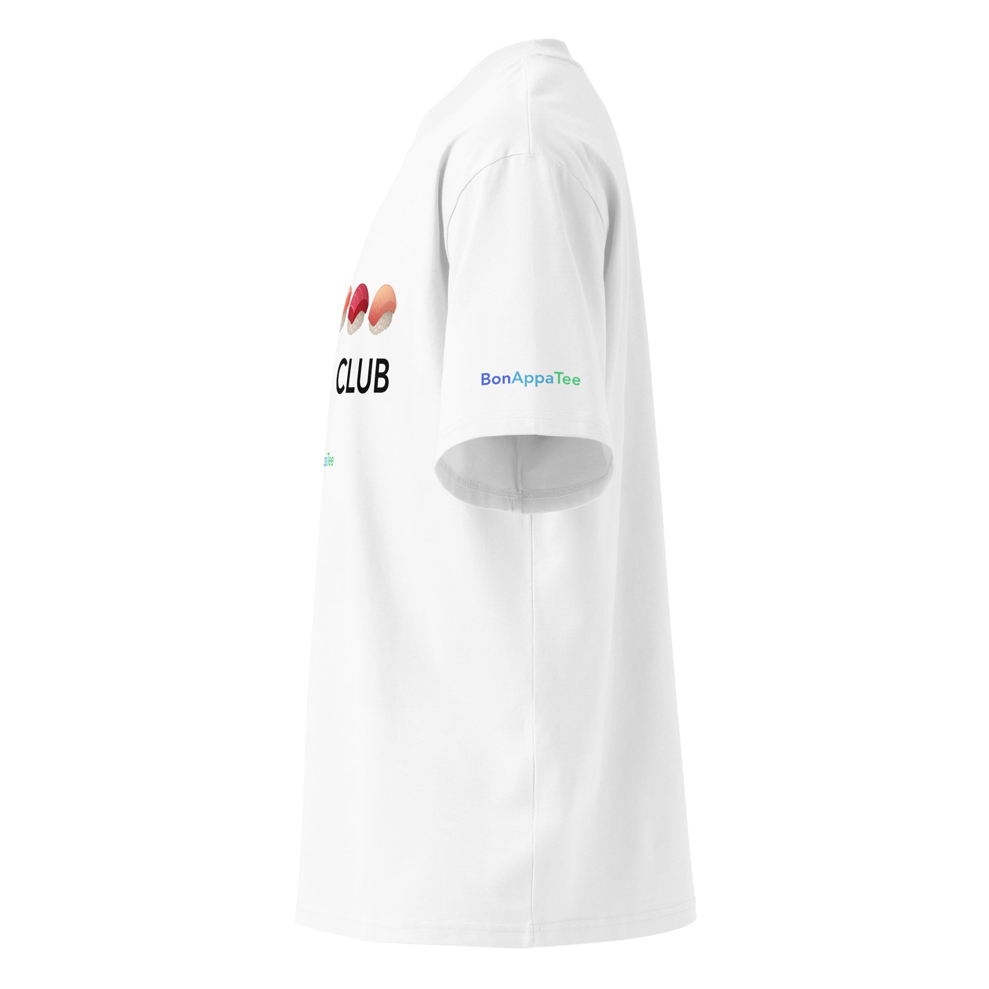 Sushi Club — Japanese sushi graphic on premium oversized white T-shirt, side view | BonAppaTee
