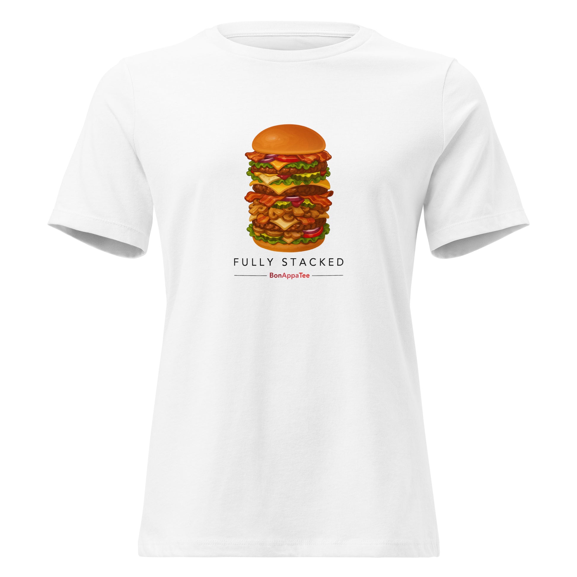 Fully Stacked Graphic T-Shirt featuring original hand-drawn burger artwork on a premium women's fitted white T-shirt.
